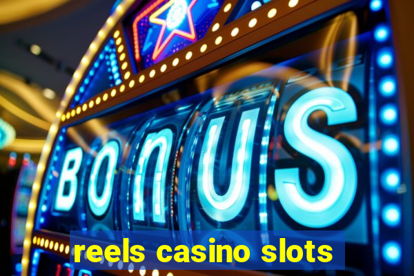 reels casino slots